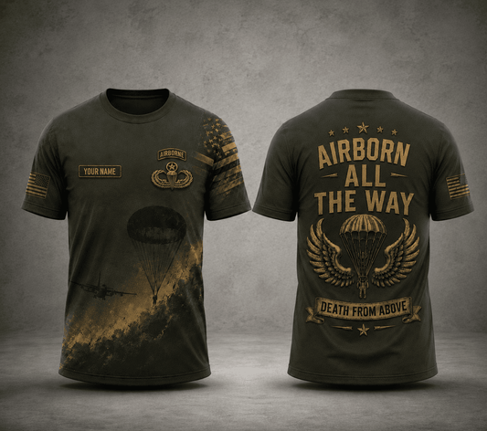 Custom Name US Amry Airborne All The Way Military Veteran 3D T-Shirt