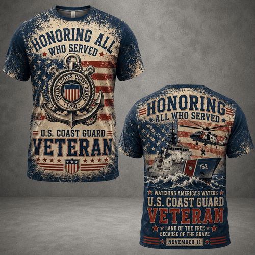 Honoring All Who Served Watching America's Waters US Coast Guard Veteran 3D Shirt